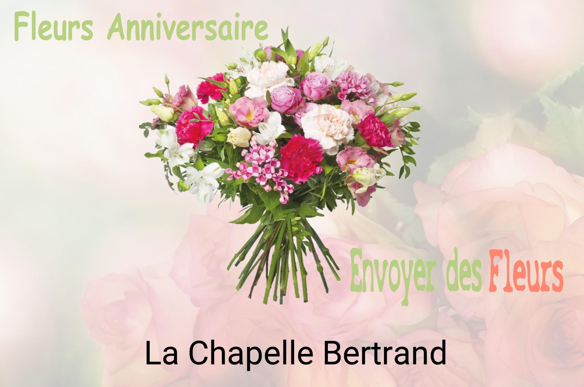 Bouquet de fleurs d’anniversaire livré à La Chapelle-Bertrand